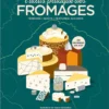 Livre De Recettes L´Atlas Pratique Des Fromages Marabout