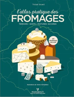 Livre De Recettes L´Atlas Pratique Des Fromages Marabout
