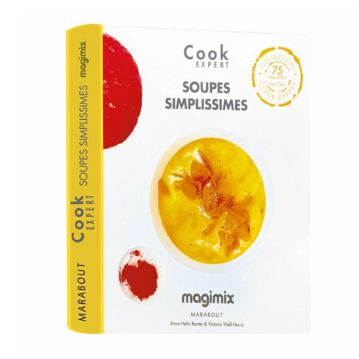 MAGIMIX Livre De Recettes Soupes Simplissimes Pour COOK EXPERT 1 MAGIMIX Livre De Recettes Soupes Simplissimes Pour COOK EXPERT